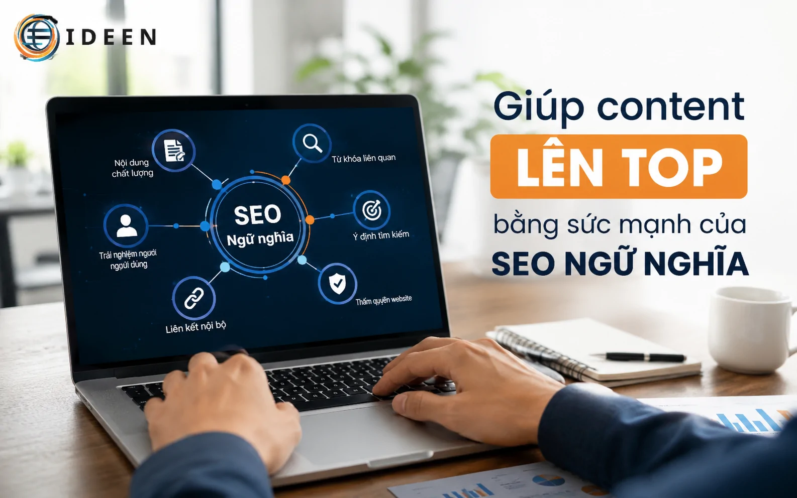 Gi&uacute;p content l&ecirc;n top bằng sức mạnh của SEO ngữ nghĩa